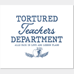 Tortured Teacher Department Posters and Art